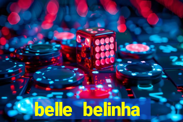 belle belinha vazados gratis